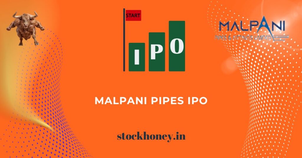 Malpani Pipes IPO