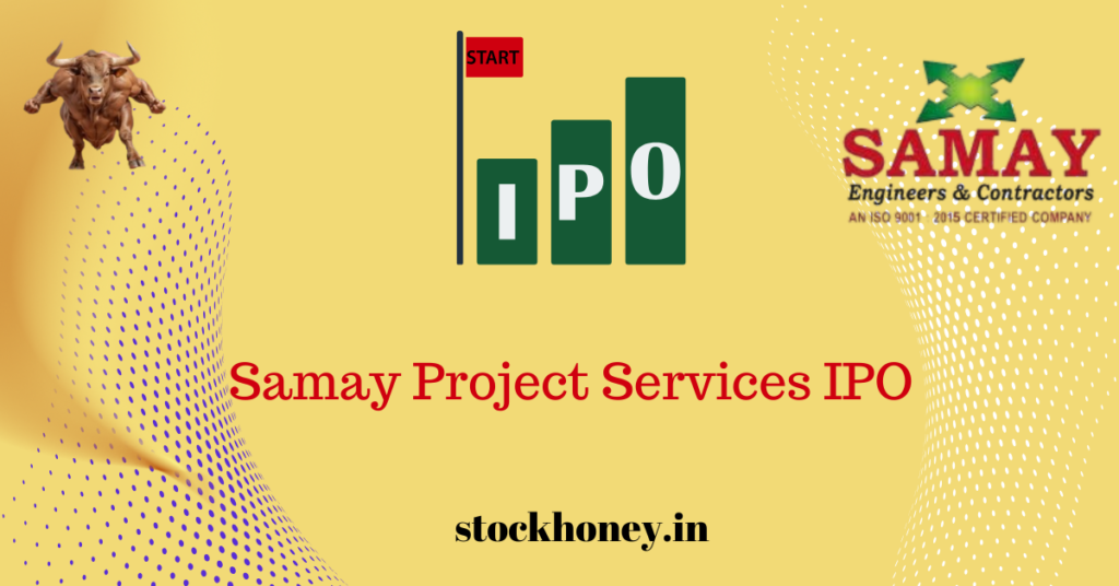 Samay Project Services IPO